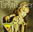 TANYA TUCKER - FIRE TO FIRE Discount