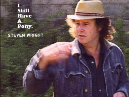 WRIGHT, STEVEN - I STILL HAVE  A PONY Sale