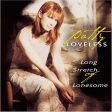 LOVELESS, PATTY  - LONG STRETCH OF LONESOME Online